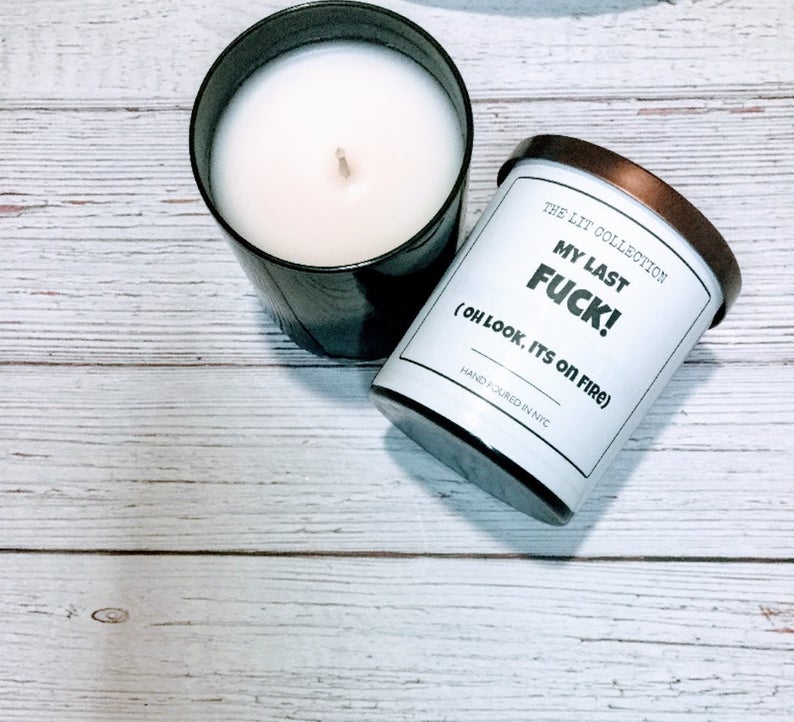 My Last Fuck, Oh Look It's On Fire Soy Candle
